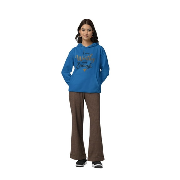 I am Worthy and Enough sweatshirt Hoodie