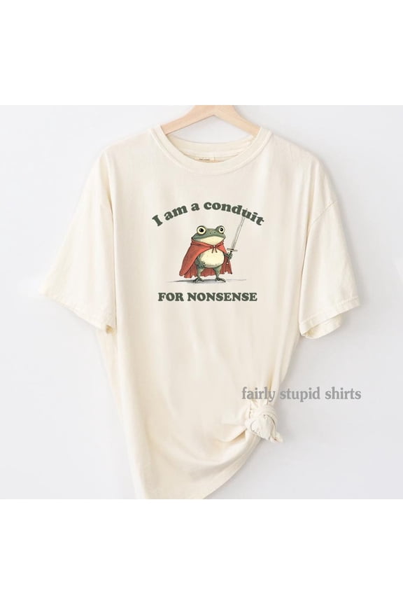 I am a Conduit for Nonsense T-shirt: Funny Weirdcore Frog Graphic Tee Shirt