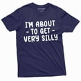 thumbnail image 1 of I am about to get silly funny shirt humorous saying men's women's unisex shirt Birthday gift tee (XX-Large Navy Blue), 1 of 7