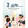 thumbnail image 1 of I am...: (alphabet affirmations), 1 of 1