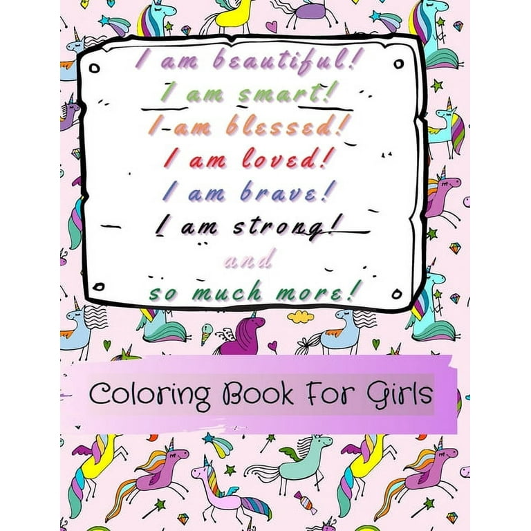 I Am Strong, Smart & Kind: A Coloring Book For Girls
