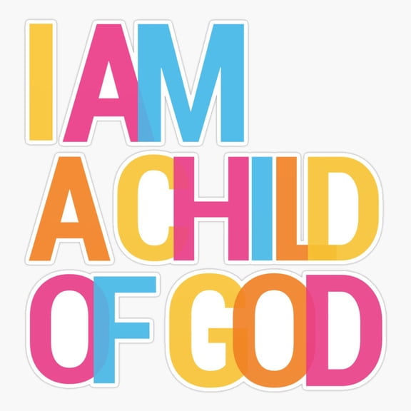 I am child oGod Christian Quote Sticker