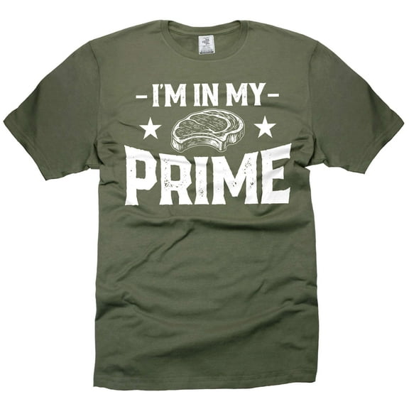 I am in my Prime funny birthday anniversary gift t-shirt Father's day pops grandpa father tee (Medium Military Green)