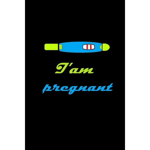 I'am pregnant: New way to tell your husband you're pregnant (Paperback)