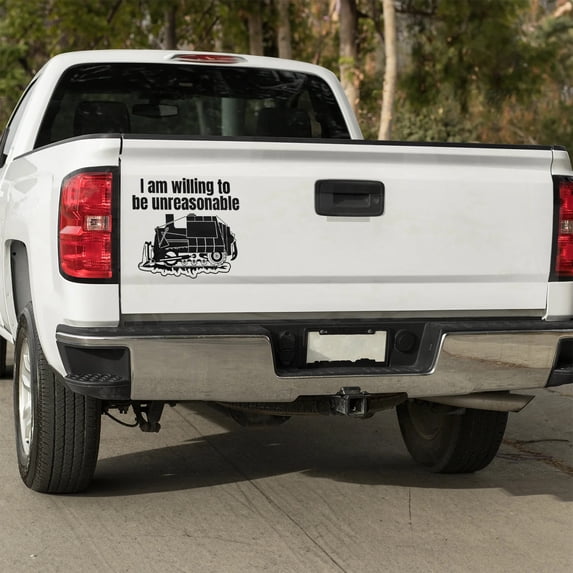 I am willing to be unreasonable Vinyl decal