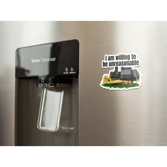 I am willing to be unreasonable refrigerator magnet