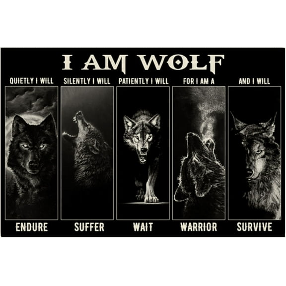I am wolf quietly I will endure silently I will suffer poster 16 x 24 Inch Poster