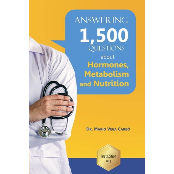 I answer 1,500 questions about Hormones, Metabolism and Nutrition (Paperback)
