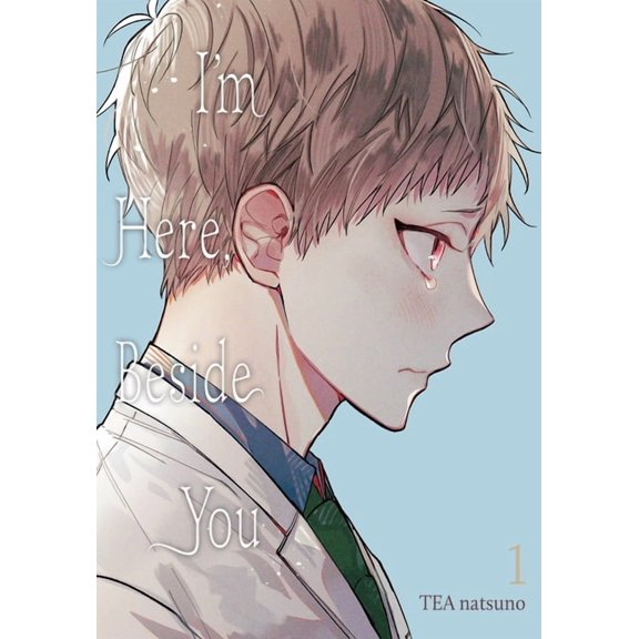 I'm Here, Beside You I'm Here, Beside You, Vol. 1, Book 1, (Paperback)