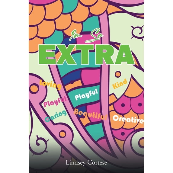 I'm So Extra, (Paperback)