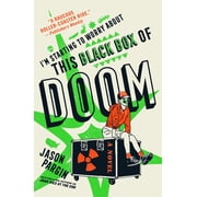 Im Starting to Worry about This Black Box of Doom A Novel Paperback
