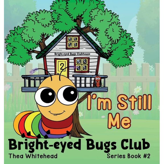 I'm Still Me: Bright-eyed Bugs Club Series 2: 2nd Edition, (Hardcover)