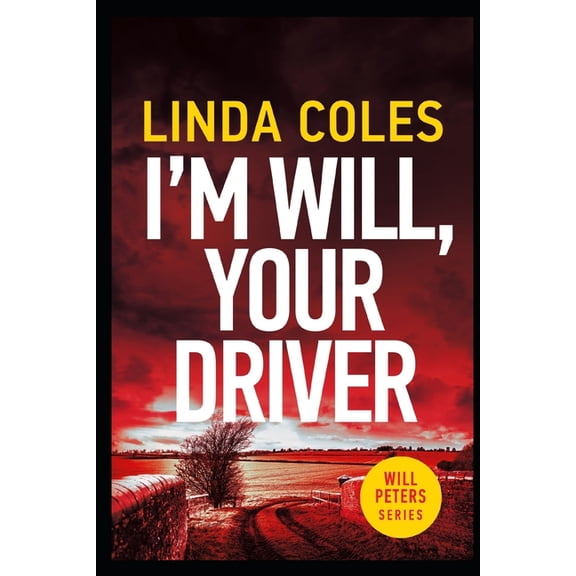 I'm Will, Your Driver: The Prequel, (Paperback)