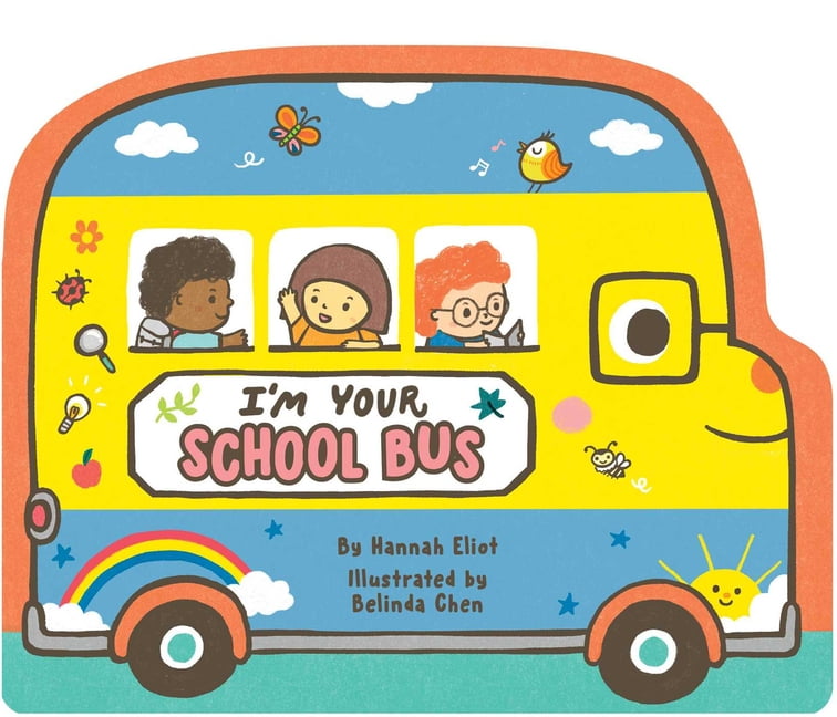 I'm Your School Bus, (Board Book)