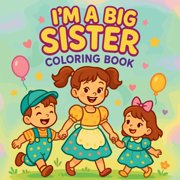 I'm a Big Sister - Coloring Book, Paperback