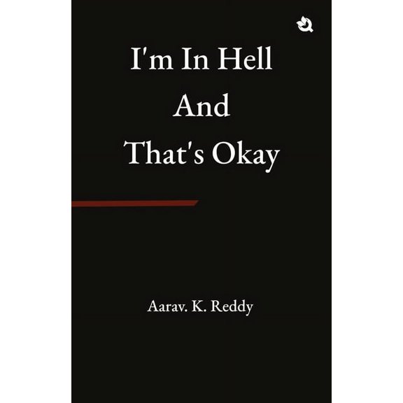 I'm in Hell and That's Okay, (Paperback)