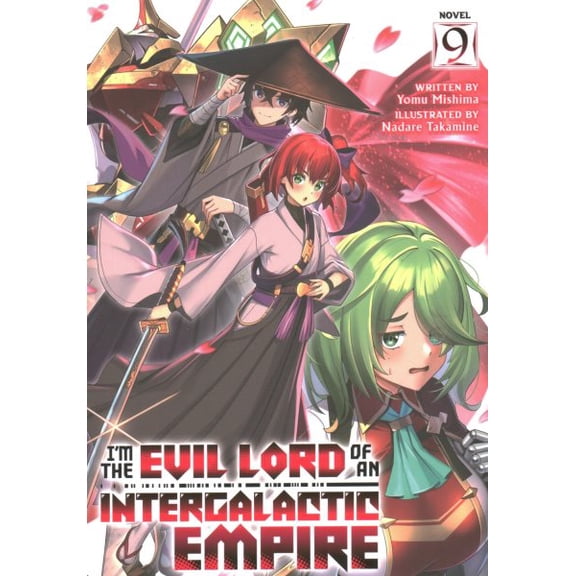 Pre-Owned I'm the Evil Lord of an Intergalact I'm the Evil Lord of an Intergalactic Empire! (Light Novel) Vol. 9, (Paperback)