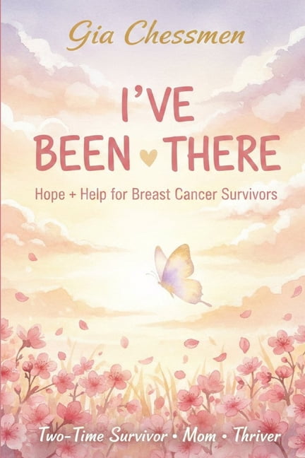 I've Been There: Hope + Practical Support for Breast Cancer Survivors, (Paperback)