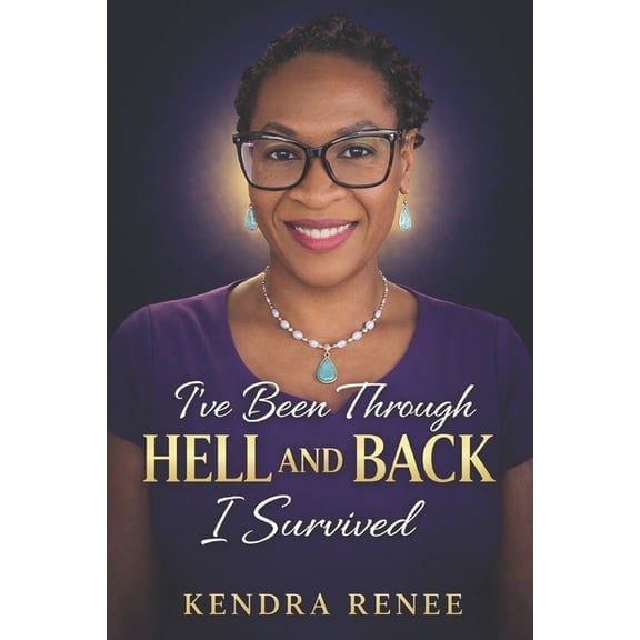 I've Been through Hell and Back: I Survived, (Paperback)
