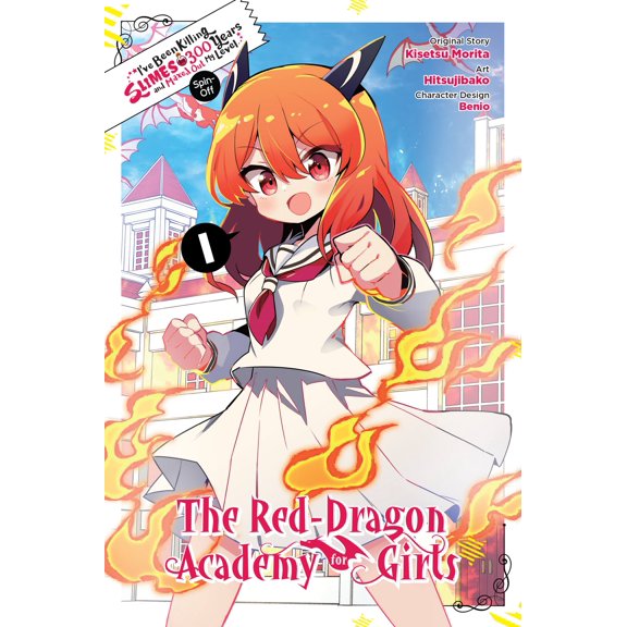 I've Been Killing Slimes for 300 Years a: I've Been Killing Slimes for 300 Years and Maxed Out My Level Spin-off: The Red Dragon Academy for Girls, Vol. 1 (Series #1) (Paperback)