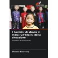 thumbnail image 1 of I bambini di strada in India: Un'analisi della situazione, (Paperback), 1 of 1