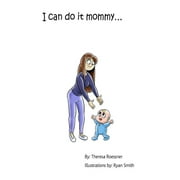 I can do it Mommy..., Paperback