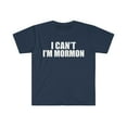 thumbnail image 1 of I can't I'm Mormon Unisex T-shirt S-3XL LDS  Latter day Saints, 1 of 2