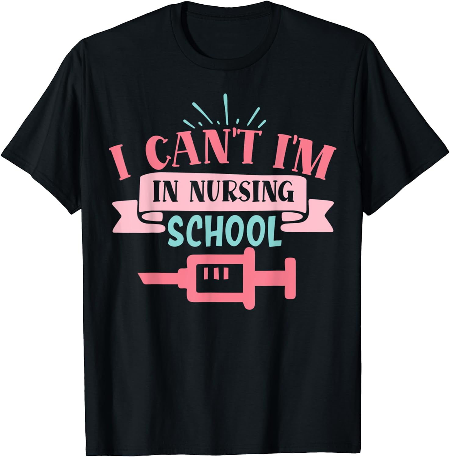 I cant im in nursing school shop t shirt