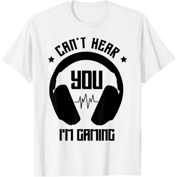 I can't hear you, I'm computer gaming gamer with headset T-Shirt