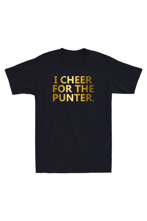 I cheer For The Punter Funny Quote Saying Golden Printed Novelty Men's T-Shirt