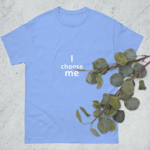 I choose me (Carolina Blue, M)