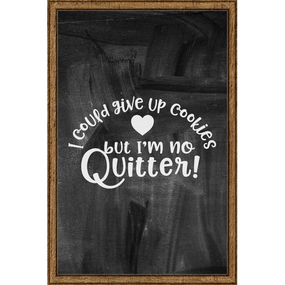 I could give up cookies but I'm no quitter! quit sweets heart Tin Sign Chalk Board Wall Art Decor Funny Gift 12 x 18 Inch