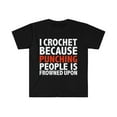 thumbnail image 1 of I crochet punching people is frowned upon crocheting Unisex T-shirt S-3XL, 1 of 2