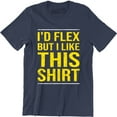 thumbnail image 1 of I'd Flex But I Like This Funny Joke Gym Training Fitness Gift Mens T-Shirt, 1 of 4