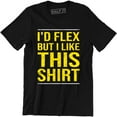 thumbnail image 1 of I'd Flex But I Like This Funny Joke Gym Training Fitness Gift Mens T-Shirt, 1 of 4