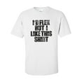 thumbnail image 1 of I'd Flex But I Like This Shirt Short Sleeve T-Shirt, 1 of 4