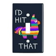 thumbnail image 1 of I'd Hit That Pinata Funny Plastic Wall Decor Toggle Light Switch Plate Cover, 1 of 3