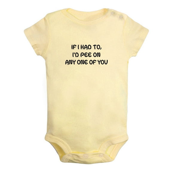 I'd Pee On Any One Of You Funny Rompers For Babies, Newborn Baby Unisex Bodysuits, Infant Jumpsuits, Toddler 0-12 Months Kids One-Piece Oufits (Yellow, 18-24 Months)