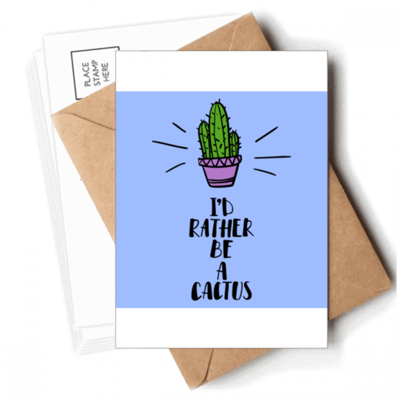 I'd Rather Be A Cactus Cactus Postcards Envelopes Blank Note Cards Mailing