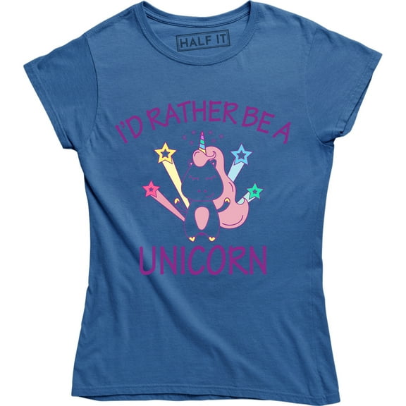 I'd Rather Be A Unicorn Funny Cute Magical Fantasy Horse Women's T-Shirt