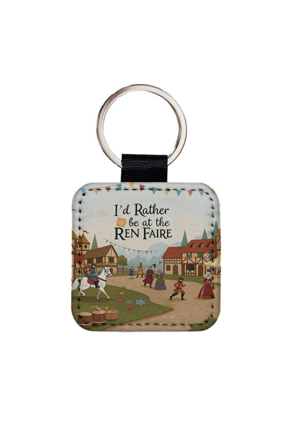 I'd Rather Be At The Ren Faire Medieval Renaissance Festival Faux Leather Square Keychain