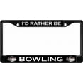 thumbnail image 1 of I'd Rather Be Bowling Black License Plate Frame, 1 of 1