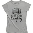 thumbnail image 1 of I'd Rather Be Camping Funny Camper Camp Hiking Outdoor Mountain T-Shirt, 1 of 4