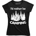 thumbnail image 1 of I'd Rather Be Camping - Funny Hilarious Camper Camp Women's Gift T-Shirt, 1 of 4