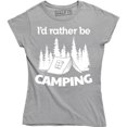 thumbnail image 1 of I'd Rather Be Camping - Funny Hilarious Camper Camp Women's Gift T-Shirt, 1 of 4