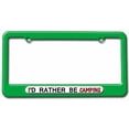thumbnail image 1 of I'd Rather Be Camping License Plate Tag Frame, Multiple Colors, 1 of 1