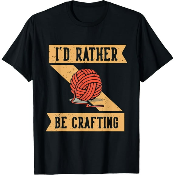 I'd Rather Be Crafting T-ShirtMen and women, Black T-shirt, size: Extra large