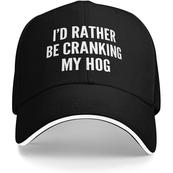 I'd Rather Be Cranking My Hog Hats Sandwich Cap Adjustable Casquette Dad Hat Unisex Classic Baseball Caps