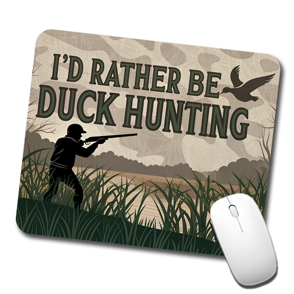 I'd Rather Be Duck Hunting Hunter Mouse Pad Low Profile Gaming Mat