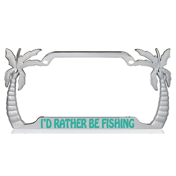 I'd Rather Be Fishing Design Palm Tree Heavy Duty Metal License Plate Frame Auto License Plate Frame/Car Accessories (Chrome/Turquoise)